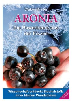 Aronia Buch die Powerbeere aus der Eiszeit